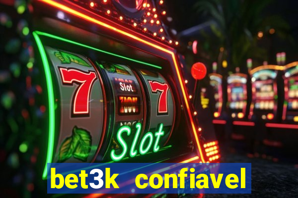 bet3k  confiavel